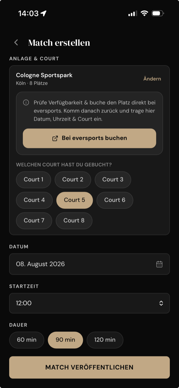 Match erstellen in Side-out: Anlage Cologne Sportspark, Auswahl von Court 1 bis 8, Datum, Startzeit und Dauer